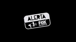 ALERTA FOX SPORTS
