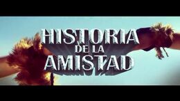 HISTORIA DE LA AMISTAD