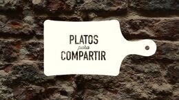 PLATOS PARA COMPARTIR